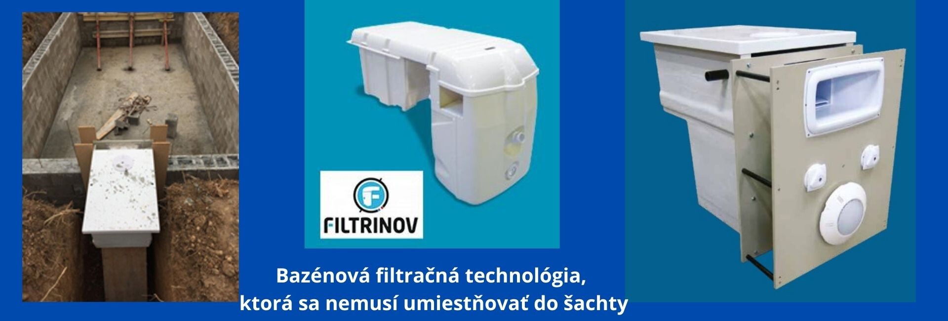 filtrácia bez šachty a potrubných rozvodov