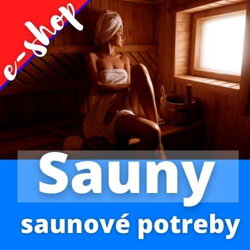 Sauny a saunové príslušenstvo, parné sauny a infrasauny, špičkové infražiariče