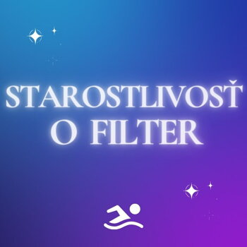 Starostlivosť o pieskový filter pri bazéne