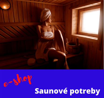 Sauny a saunové príslušenstvo, parné sauny a infrasauny, špičkové infražiariče
