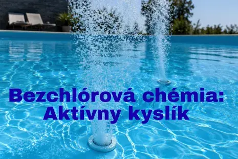 Bezchlórová bazénová chémia na báze aktívneho kyslíka pre čistú vodu bez chlórového zápachu